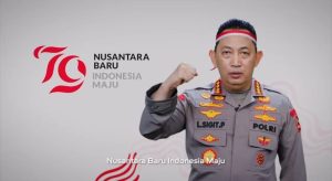 Kapolri di HUT RI ke-79, Semangat Baru untuk Nusantara Baru, Indonesia Maju