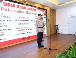Kapolrestabes Makassar Pimpin Sertijab Sejumlah Pejabat Utama dan Kapolsek Jajaran